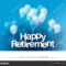 Images: Congratulations On Your Retirement | Happy Inside Free Retirement Templates For Flyers