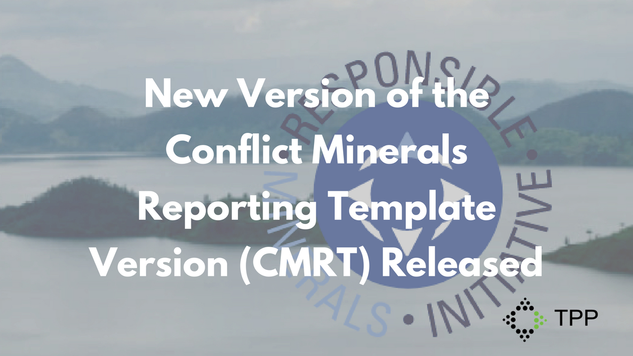 New Version Of The Conflict Minerals Reporting Template Within Conflict Minerals Reporting Template