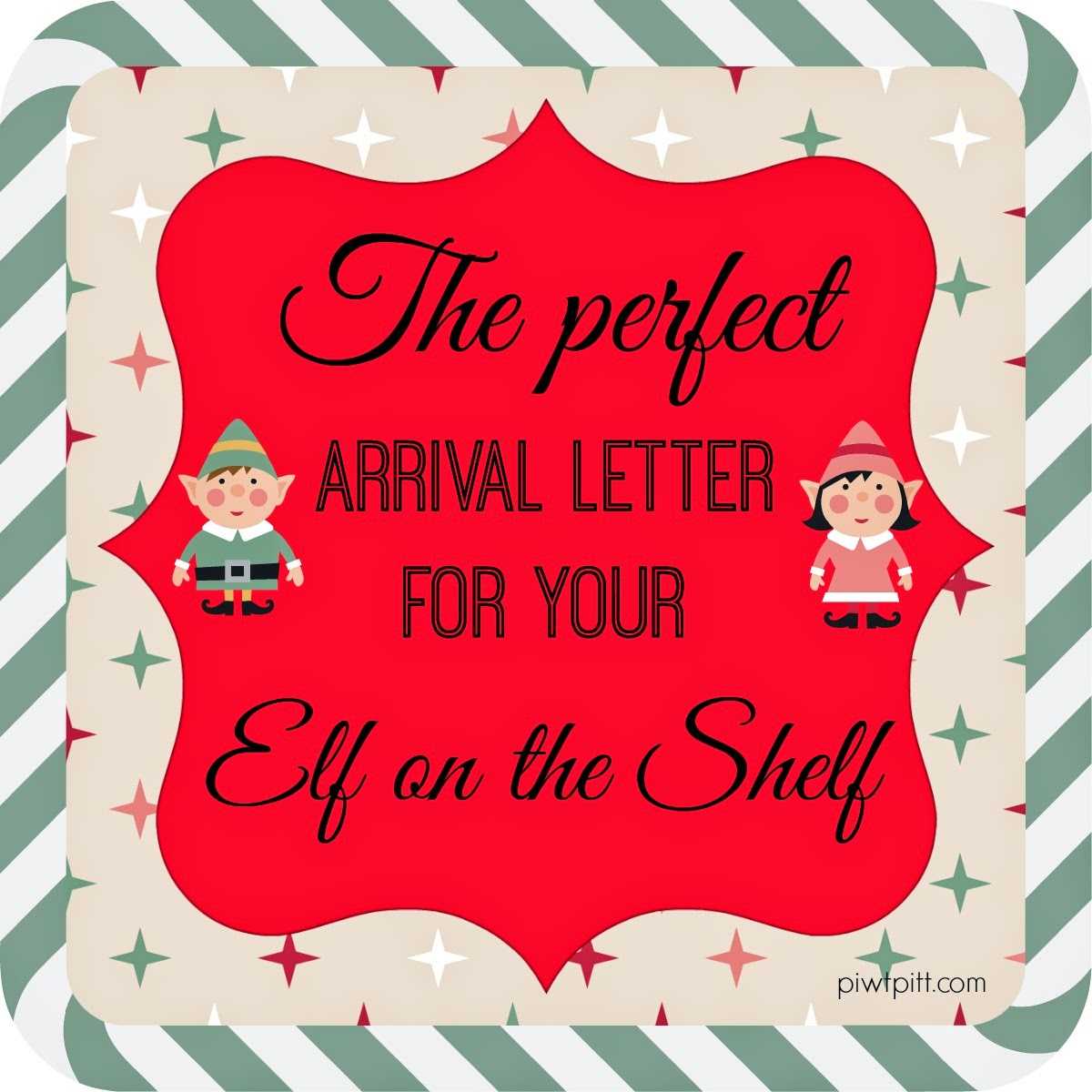 People I Want To Punch In The Throat: The Perfect Arrival Inside Elf On The Shelf Arrival Letter Template
