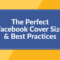 The Perfect Facebook Cover Photo Size & Best Practices (2020 Pertaining To Facebook Banner Size Template